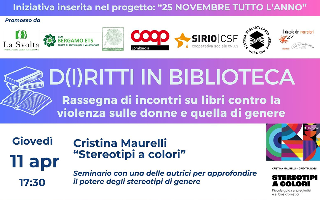 “D(I)RITTI IN BIBLIOTECA 2024” // 1° Appuntamento – 11 Aprile – Stereotipi a colori