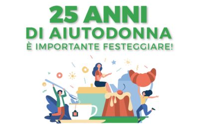 25 anni di Aiutodonna – è importante festeggiare